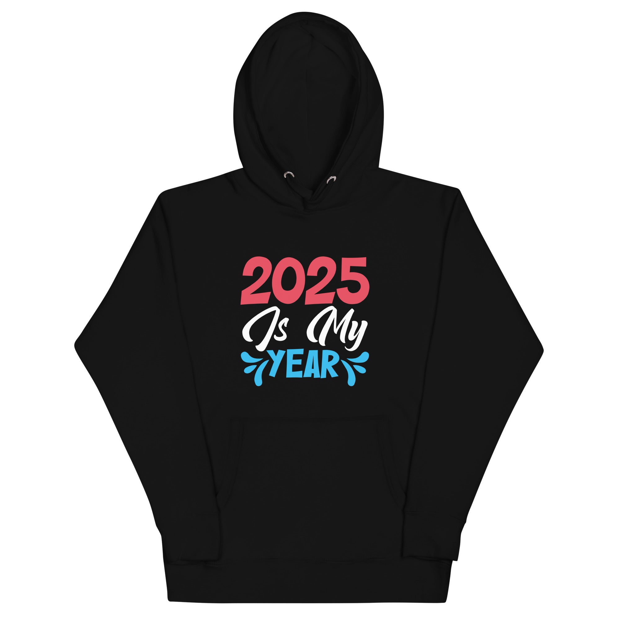 2025 is My Year Unisex Hoodie – Unequally Yoke Make