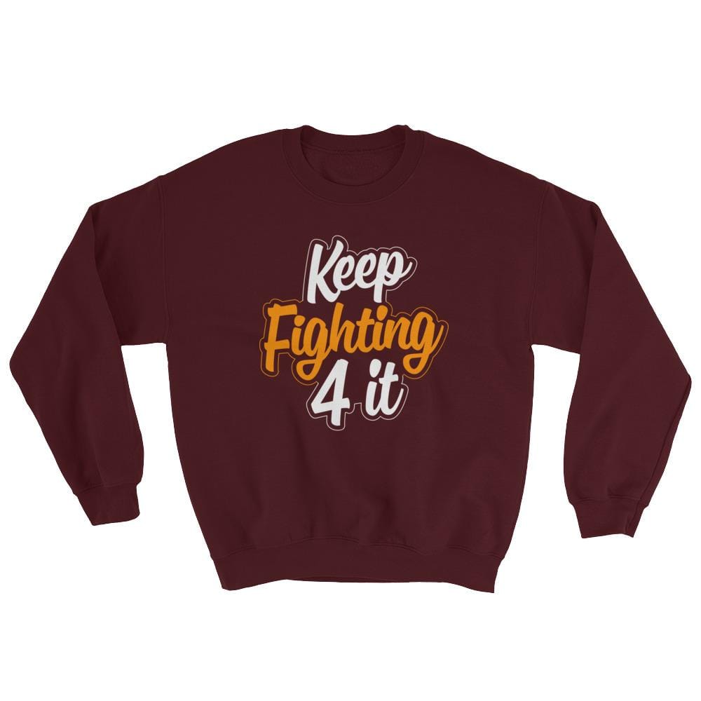 Keep Fighting 4 It