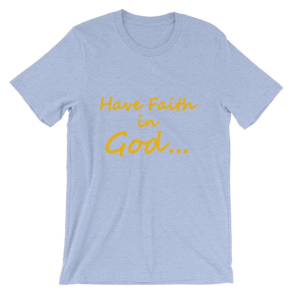 Have Faith In God