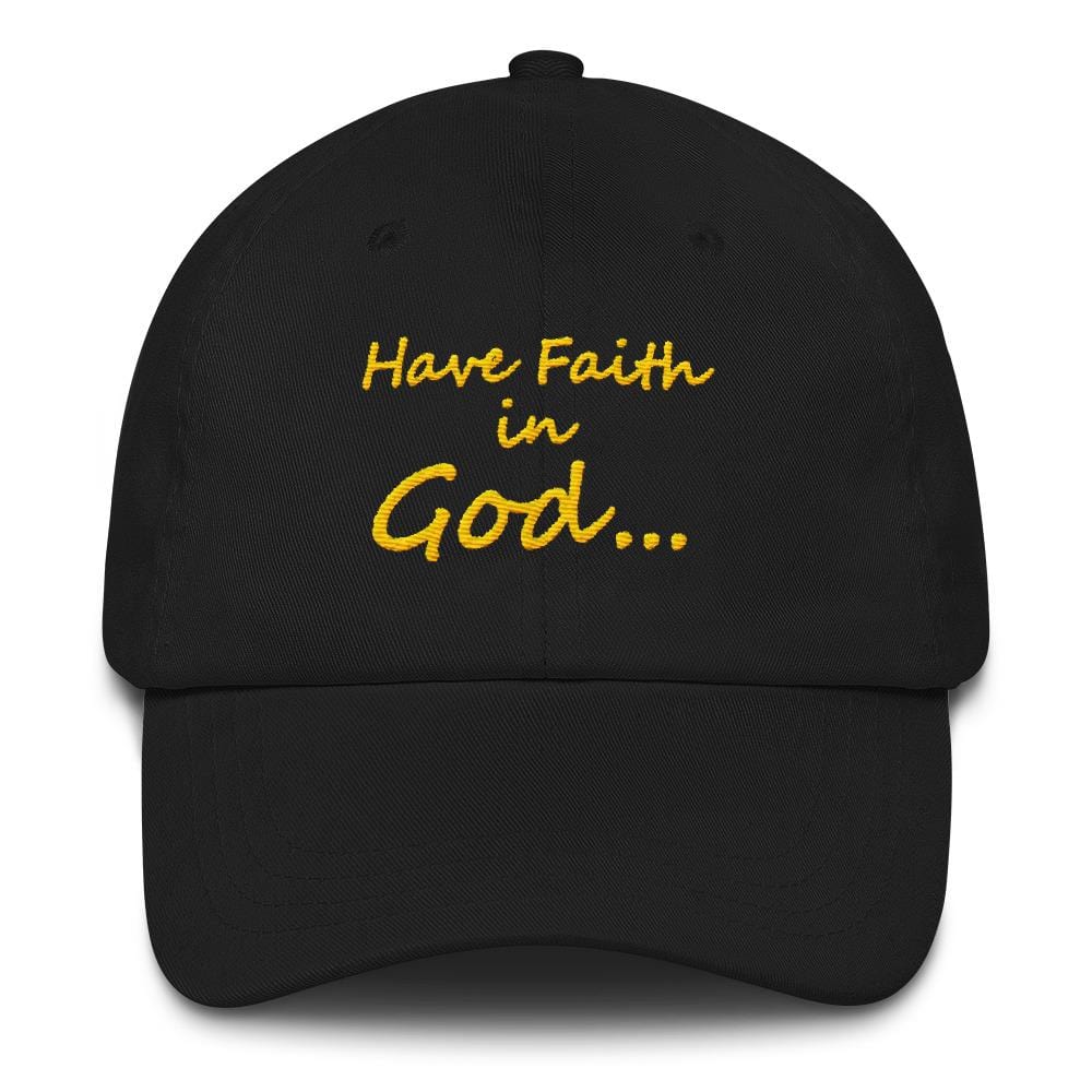 Have Faith In God