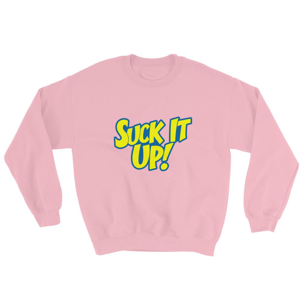 Suck It Up!