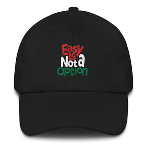 Easy Is Not A Option - Multi Colors