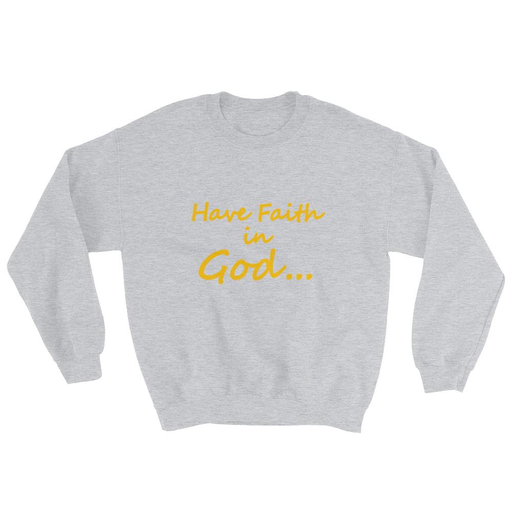 Have Faith In God
