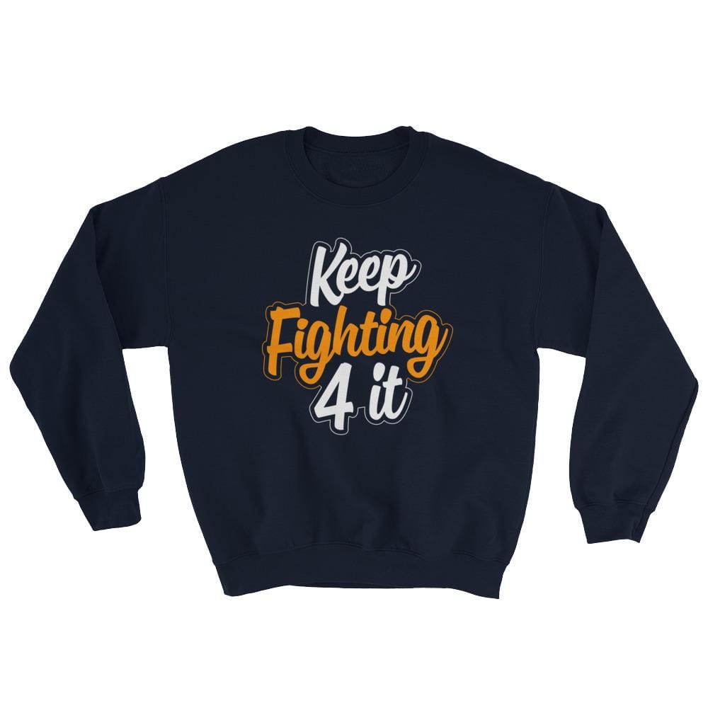 Keep Fighting 4 It