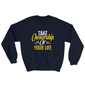 Take Ownership Of Your Life