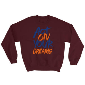 Act On Your Dreams