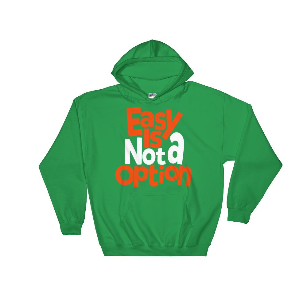 Easy Is Not A Option - Orange
