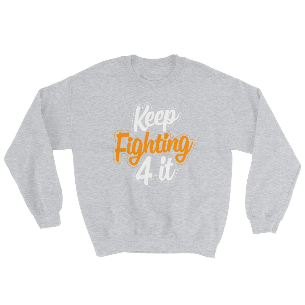 Keep Fighting 4 It