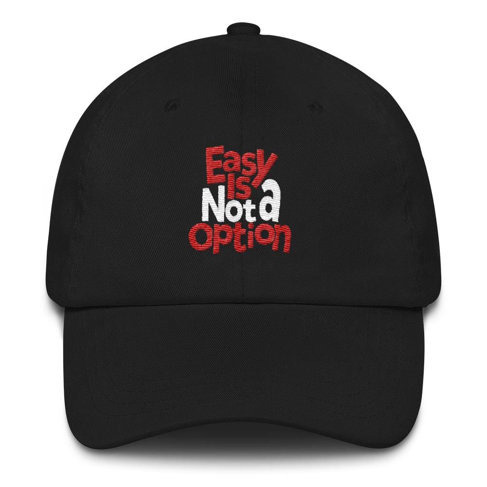 Easy Is Not A Option - Orange