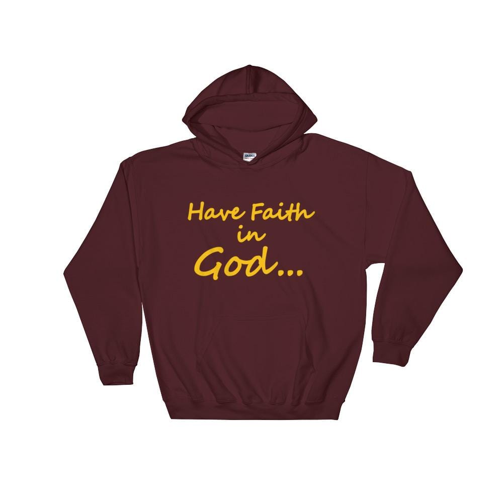 Have Faith In God