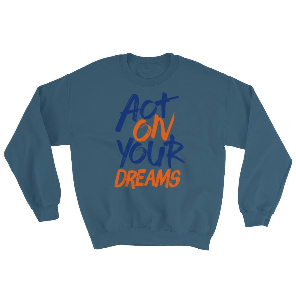 Act On Your Dreams