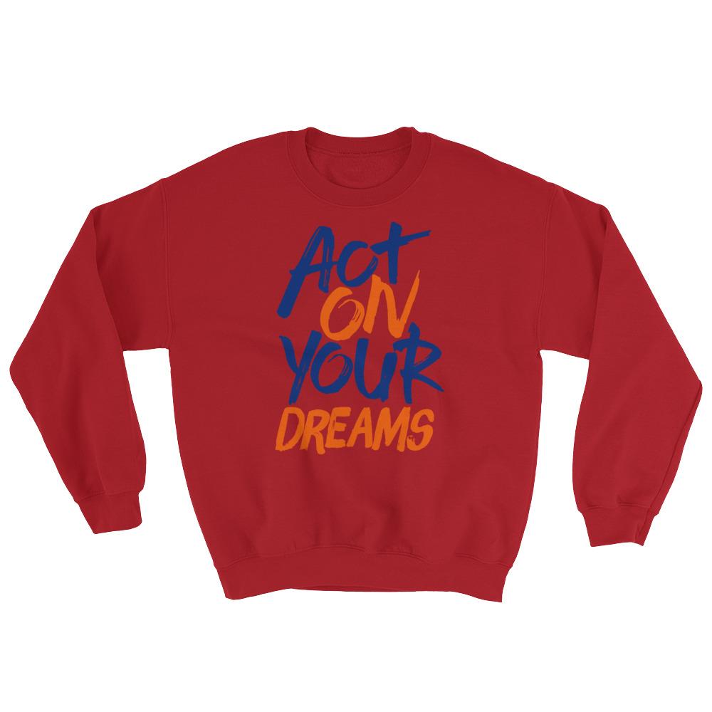 Act On Your Dreams