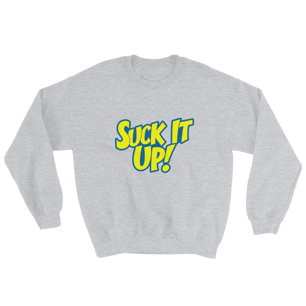 Suck It Up!