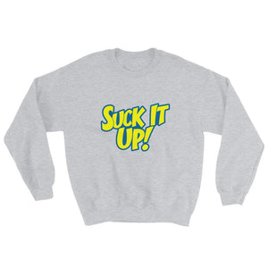 Suck It Up!