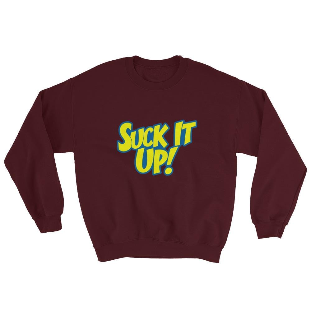 Suck It Up!