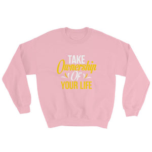 Take Ownership Of Your Life