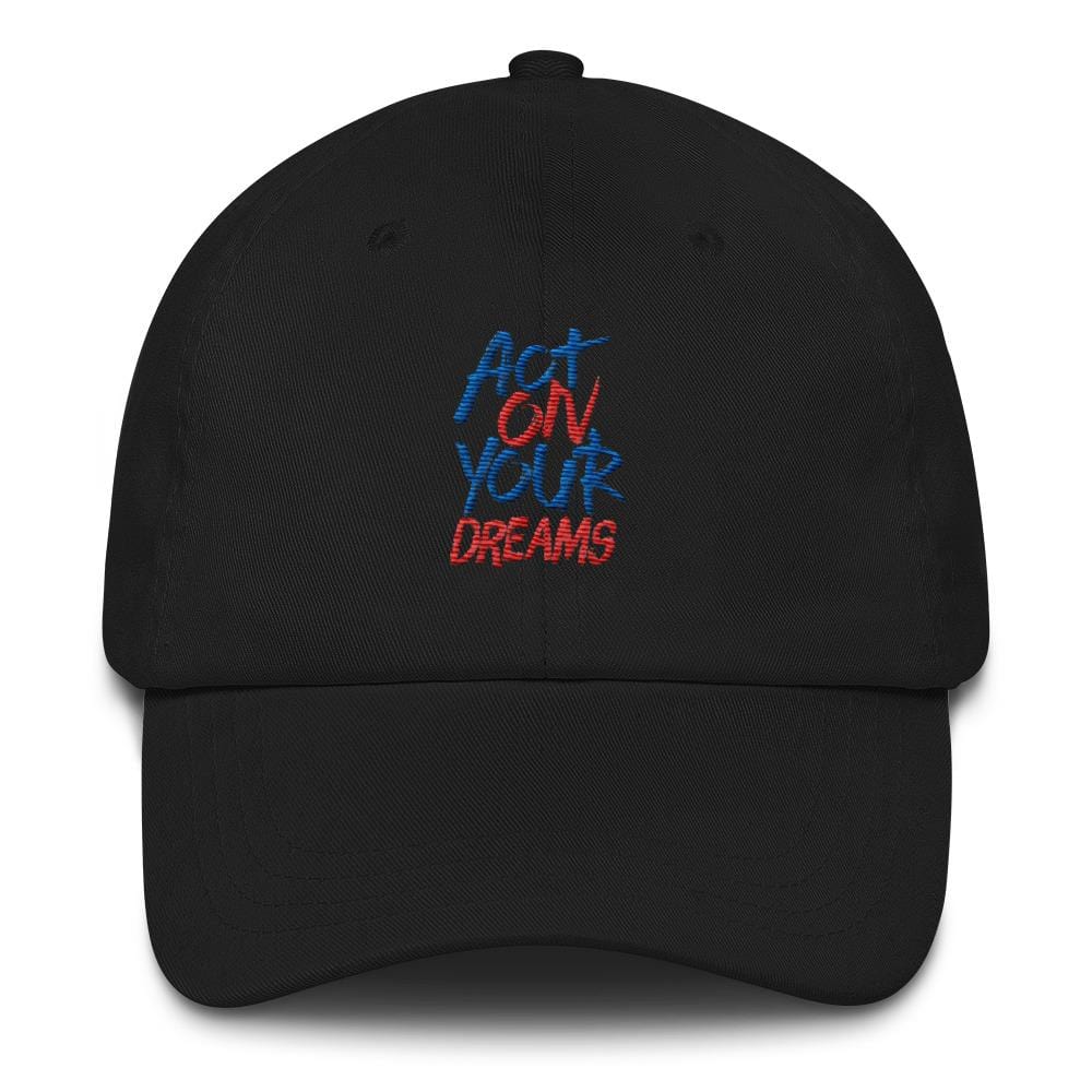 Act On Your Dreams