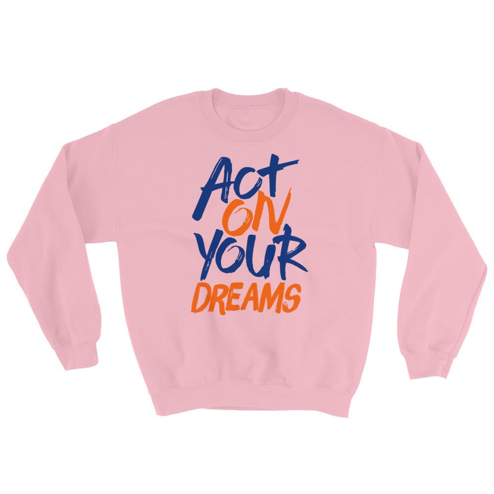 Act On Your Dreams