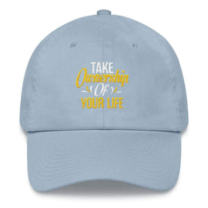 Take Ownership Of Your Life