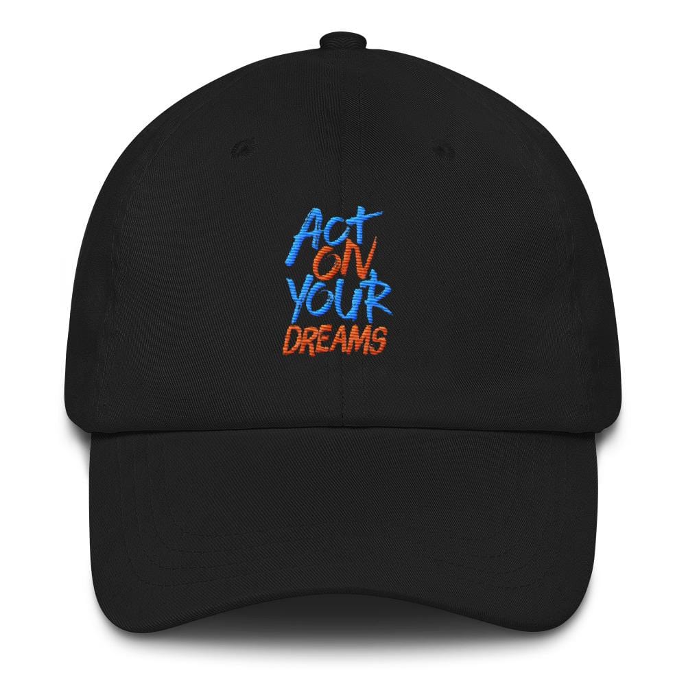 Act On Your Dreams