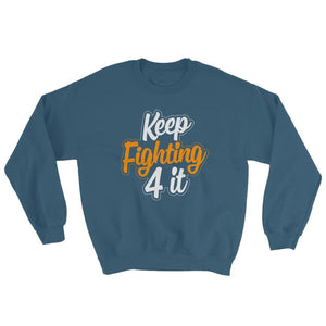 Keep Fighting 4 It