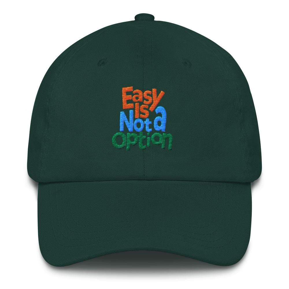 Easy Is Not A Option - Multi Colors