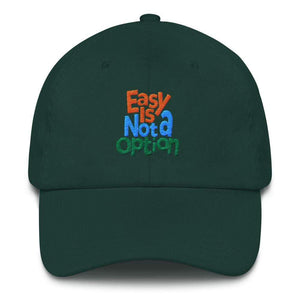 Easy Is Not A Option - Multi Colors