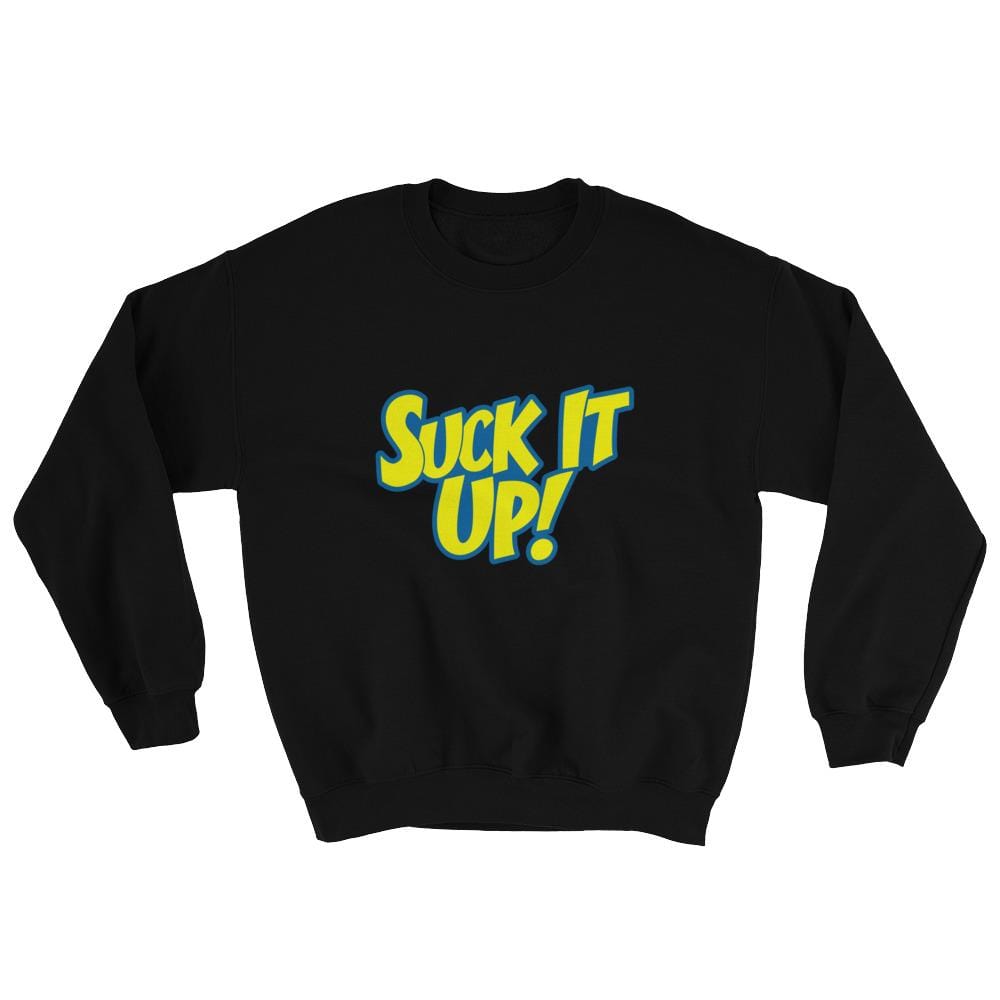 Suck It Up!