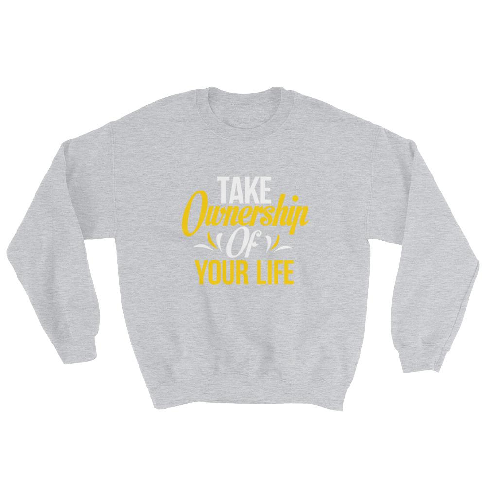 Take Ownership Of Your Life
