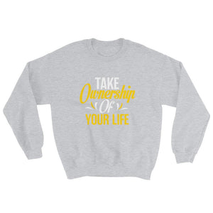 Take Ownership Of Your Life