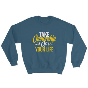 Take Ownership Of Your Life