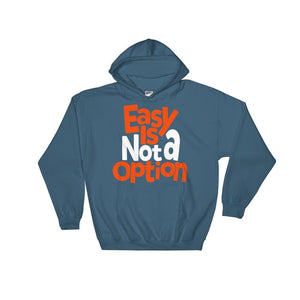 Easy Is Not A Option - Orange