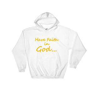Have Faith In God