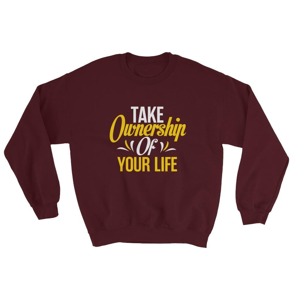 Take Ownership Of Your Life