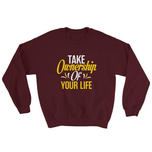 Take Ownership Of Your Life