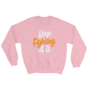 Keep Fighting 4 It