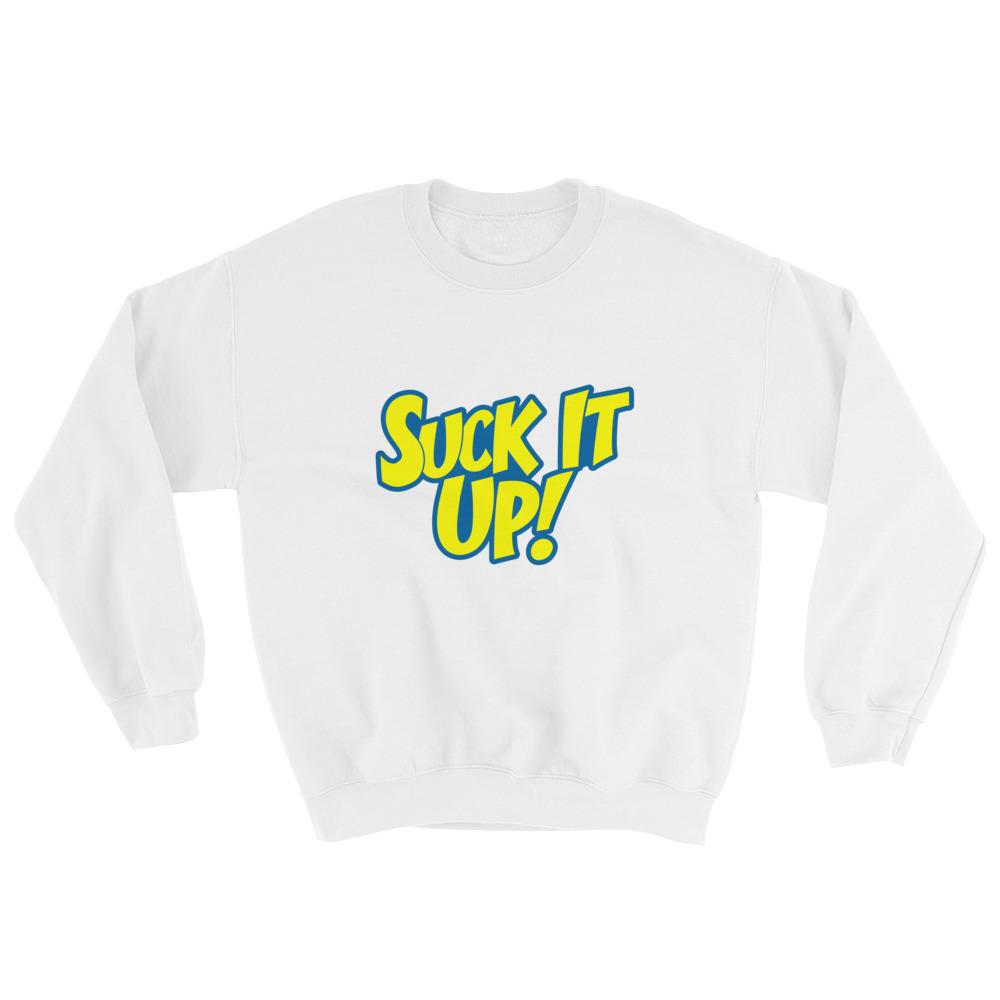 Suck It Up!
